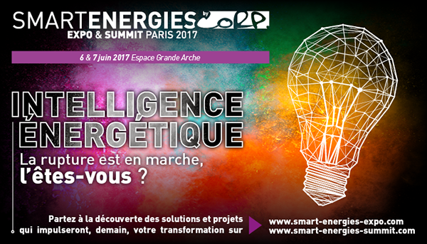 SMART ENERGIES SUMMIT & EXPO 2017 Construction21 vous offre 30% de réduction sur les accès conférences !