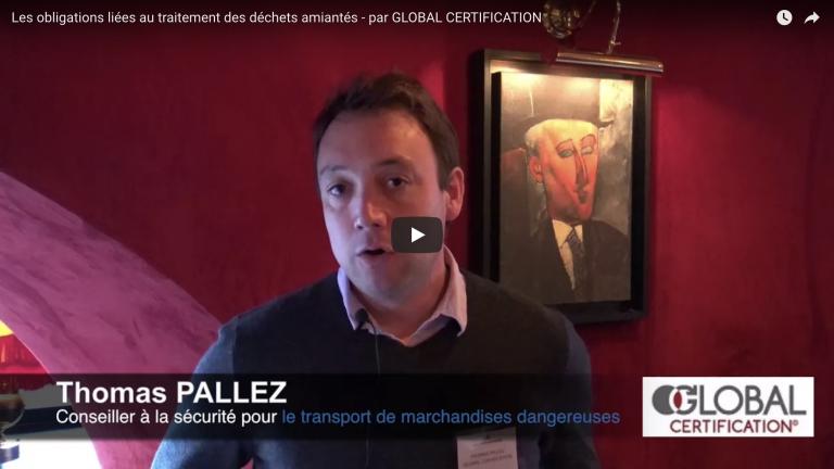 VIDEO – Les obligations liées au traitement des déchets amiantés, par GLOBAL CERTIFICATION