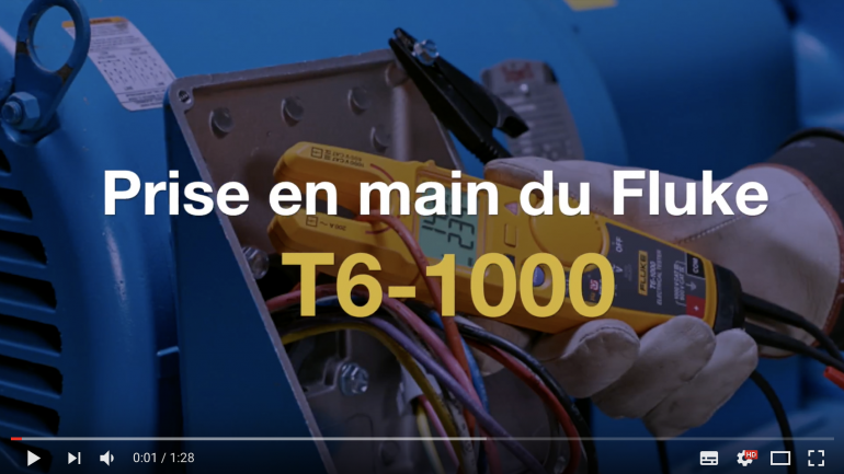 Test en vidéo du T6-1000 de Fluke.