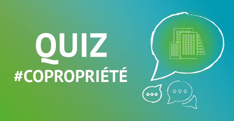 Quiz Copropriétés – Quelles nouvelles réglementations en 2022 ?
