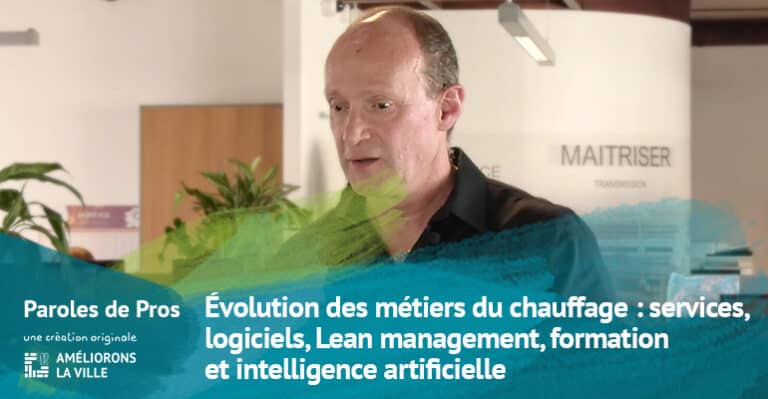 Évolution des métiers du chauffage : services, logiciels, Lean management, formation et IA