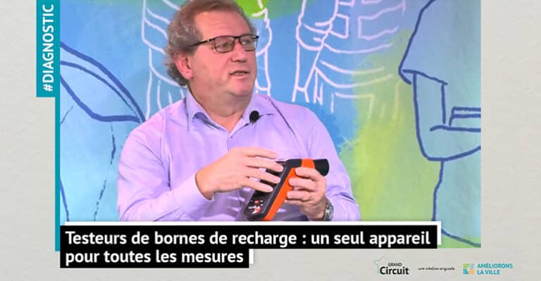 Testeurs de bornes de recharge : un seul appareil pour toutes les mesures